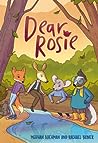 Dear Rosie by Meghan Boehman