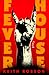 Fever House (Fever House, #1)