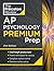 Princeton Review AP Psychology Premium Prep, 21st Edition: 5 Practice Tests + Complete Content Review + Strategies & Techniques (2024) (College Test Preparation)