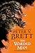 The Warded Man: Book One of The Demon Cycle