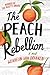 The Peach Rebellion