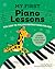 My First Piano Lessons: Fun, Easy-to-Follow Instructions for Kids (My First Piano Books)