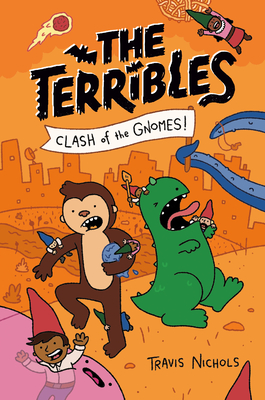 The Terribles #3: Clash of the Gnomes! (Hardcover)