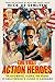 The Last Action Heroes: The...