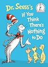 Dr. Seuss's If Yo...