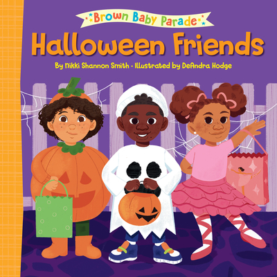 Halloween Friends: A Brown Baby Parade Book (Board Book)