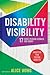 Disability Visibility (Adapted for Young Adults): 17 First-Person Stories for Today