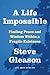 A Life Impossible: Living w...