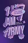 I Am ARMY: It's time to begin