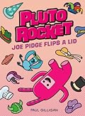 Pluto Rocket: Joe Pidge Flips a Lid
