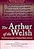 The Arthur of the Welsh: Th...
