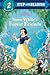 Snow White's Forest Friends (Disney Princess) (Step into Reading)