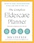 The Complete Eldercare Planner, Revised and Updated 4th Edition by Joy Loverde