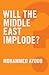 Will the Middle East Implode?