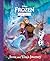 The Frozen Saga: Anna and Elsa's Journey (Disney Frozen)