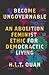 Become Ungovernable: An Abo...