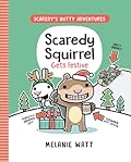 Scaredy Squirrel Gets Festive