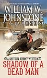 Shadow of a Dead Man (Shotgun Johnny, #2)