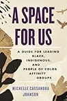 A Space for Us: A...