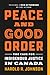 Peace and Good Order: The Case for Indigenous Justice in Canada