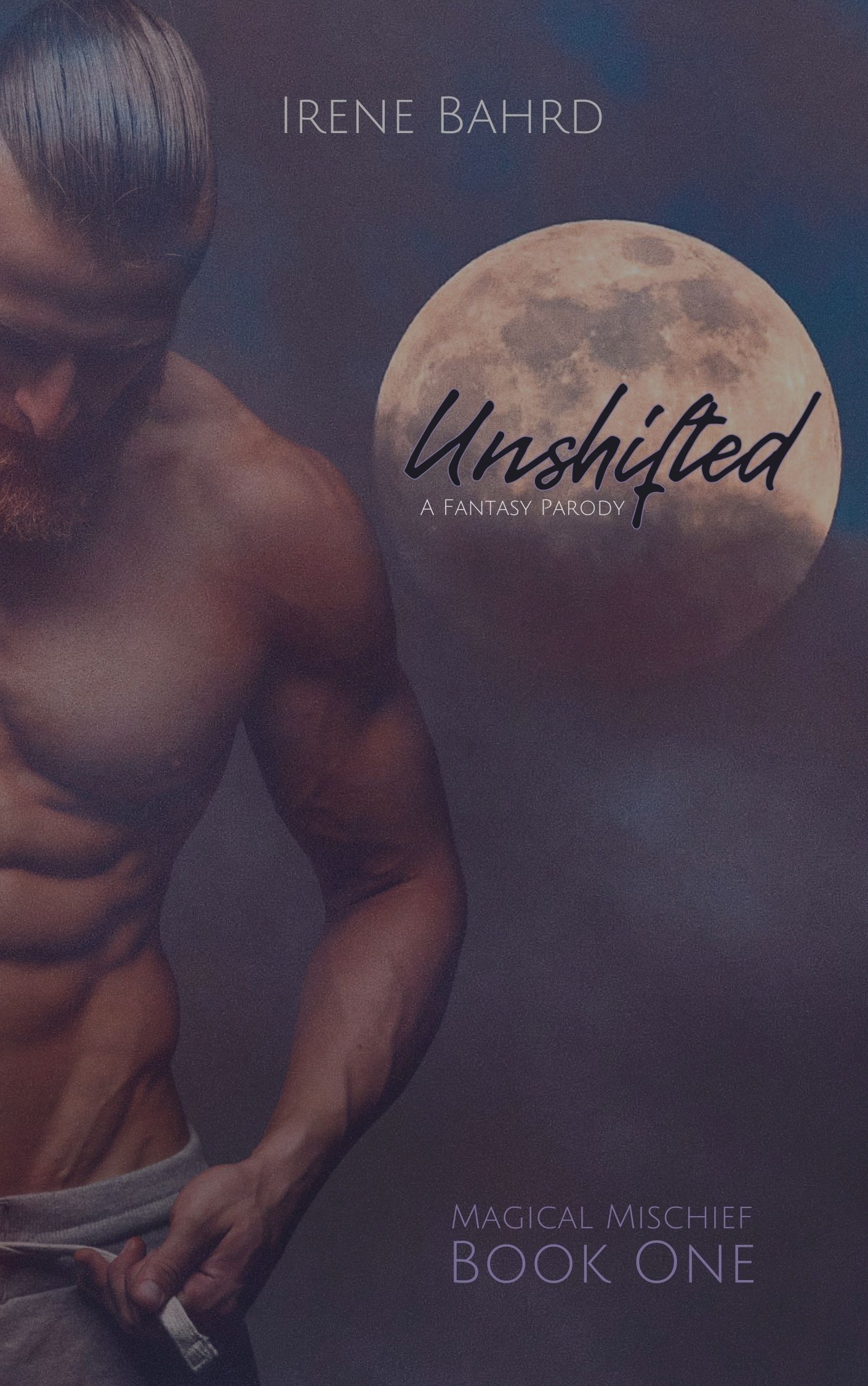 Unshifted: A Fantasy Parody (Unknown Binding)