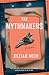 The Mythmakers