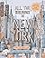All the Buildings in New York: Updated Edition
