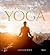 A World of Yoga: 700 Asanas...