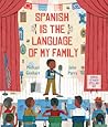 Spanish Is the Language of My Family by Michael Genhart