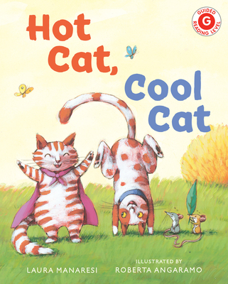 Hot Cat, Cool Cat (I Like to Read)