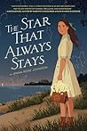 The Star That Always Stays by Anna Rose  Johnson