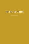 Music Stories by Wesley Stace Music Stories by Wesley Stace