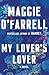 My Lover's Lover by Maggie O'Farrell