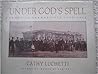 Under God's Spell: Frontier Evangelists 1772-1915