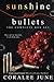 Sunshine and Bullets the Complete Omnibus
