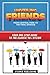 Unveiling Friends - From Ce...