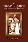 Thomas Aquinas: Selected Commentaries on the New Testament
