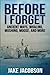 Before I Forget by Jake Jacobson