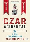 Czar Acidental - ...
