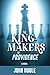 The King-Makers of Providen...