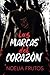Las Marcas del Corazón (Spanish Edition)