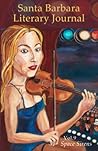 Santa Barbara Literary Journal: Volume 9: Space Sirens