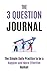 The 3 Question Journal: The...