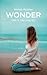 Wonder [dat ik hier nog zit] by Anniek Reijmer