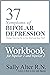37 Symptoms of Bipolar Depression by Sally Alter R.N.