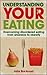 Understanding Your Eating