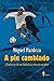A pie cambiado. Cuaderno de...