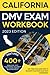 California DMV Exam Workbook by Eric Miles