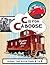 C Is for Caboose: Riding th...