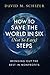 How to Save the World in Six (Not So Easy) Steps: Bringing Out the Best in Nonprofits